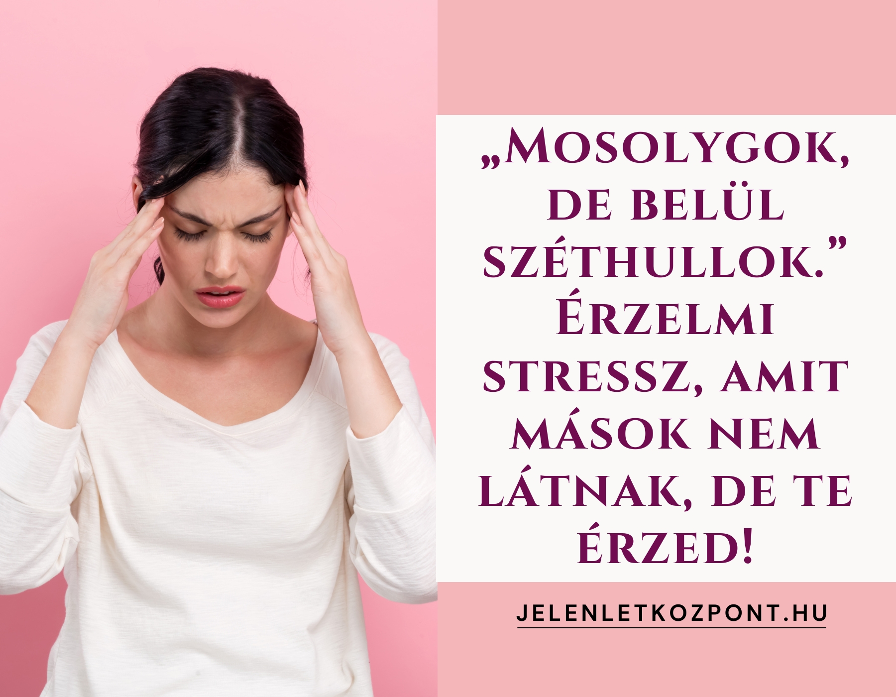 „Mosolygok, de belül széthullok.” – Érzelmi stressz, amit mások nem látnak, de te érzed!