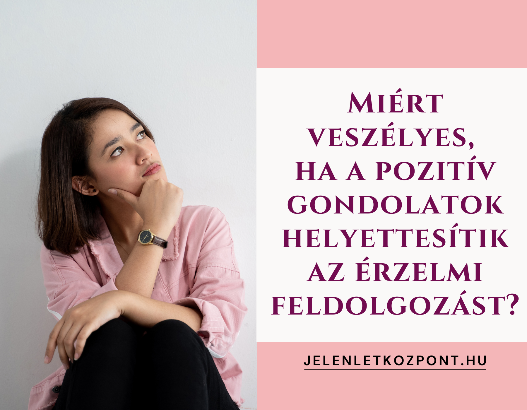 Miért veszélyes, ha a pozitív gondolatok helyettesítik az érzelmi feldolgozást?
